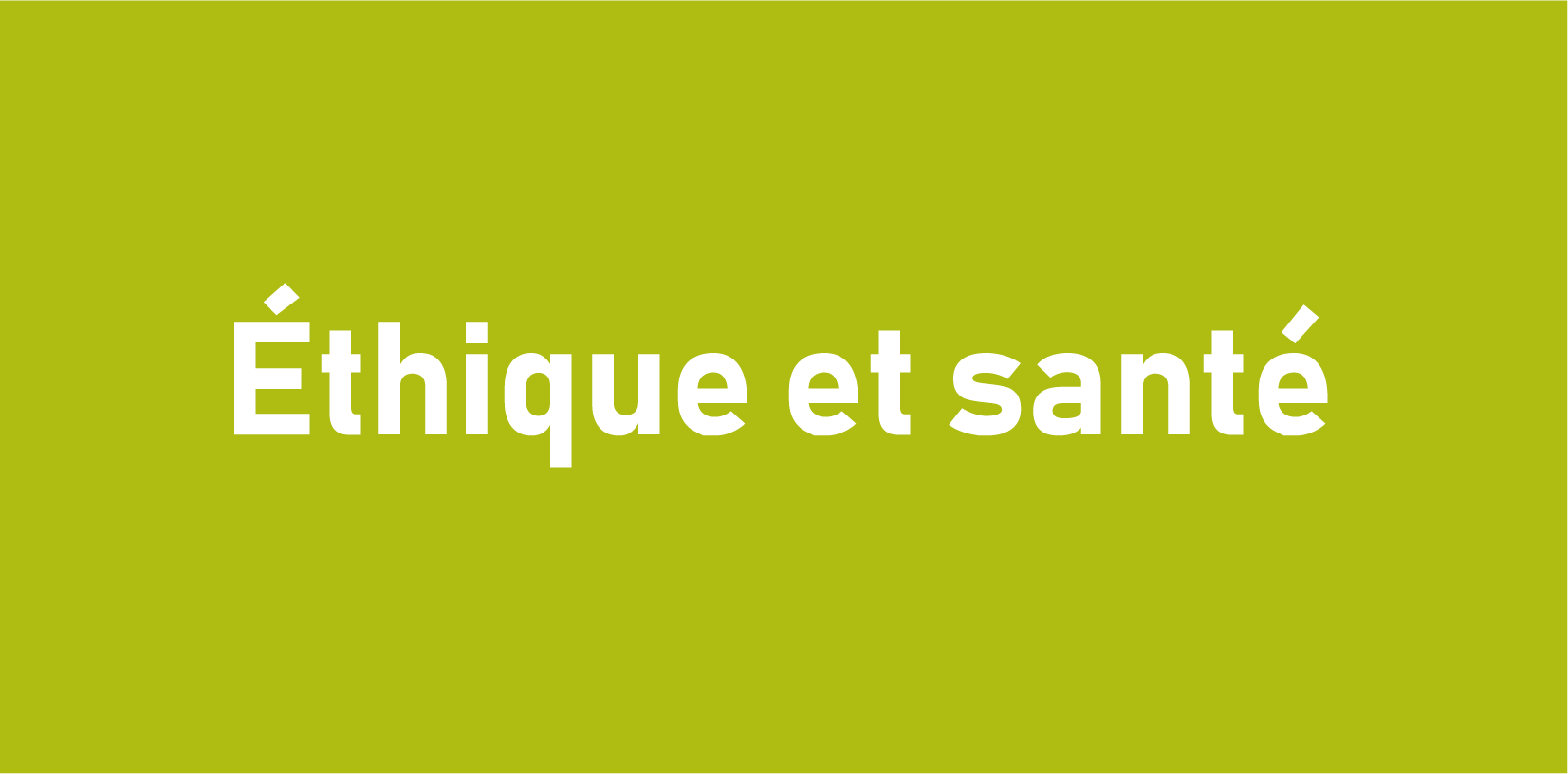 Ethique et santé